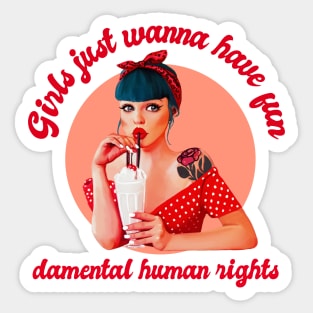 girls just wanna have fundamental human rights cartoon illustration Sticker